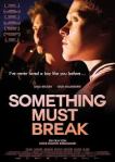 Something Must Break poster
